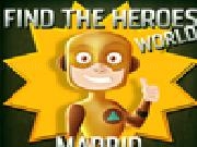 Play Find the heroes world - madrid