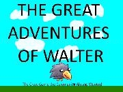 Play The Great Adventures of Walter