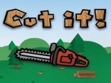 Play Cut it!