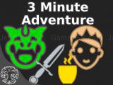 Play 3 minute adventure