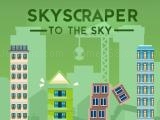 Play Skyscraper to the sky