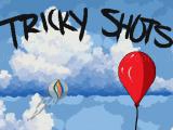 Play Tricky shots